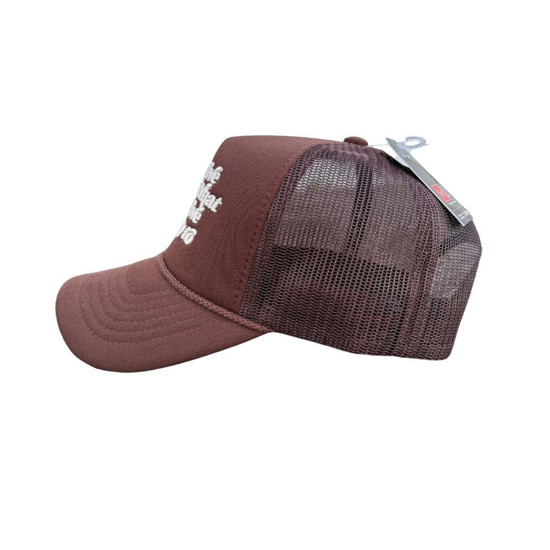 YOU GIVE LIFE TO WHAT YOU GIVE ENERGY TOO - BROWN TRUCKER HAT