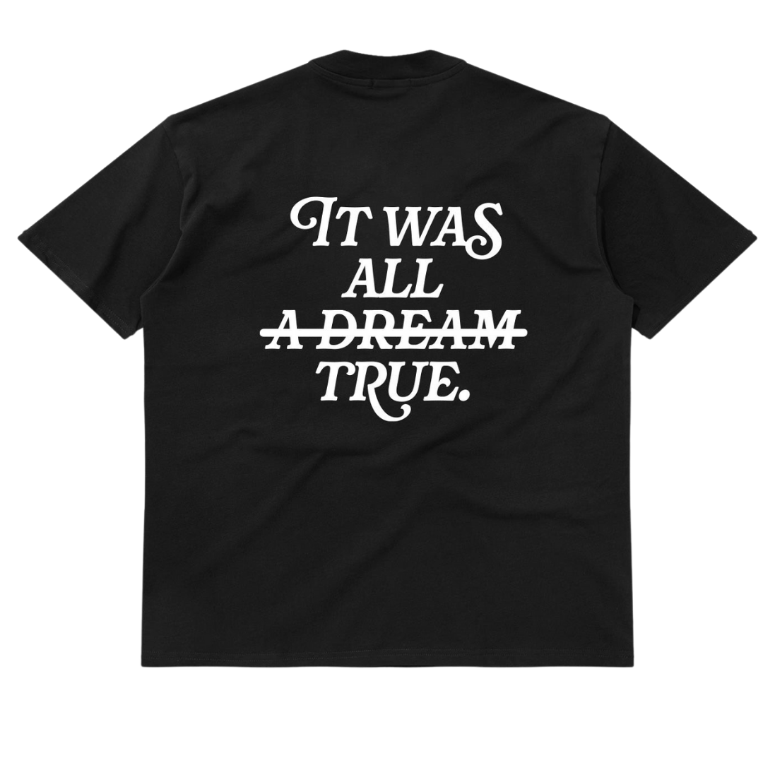 IT WAS ALL TRUE TEE - BLACK